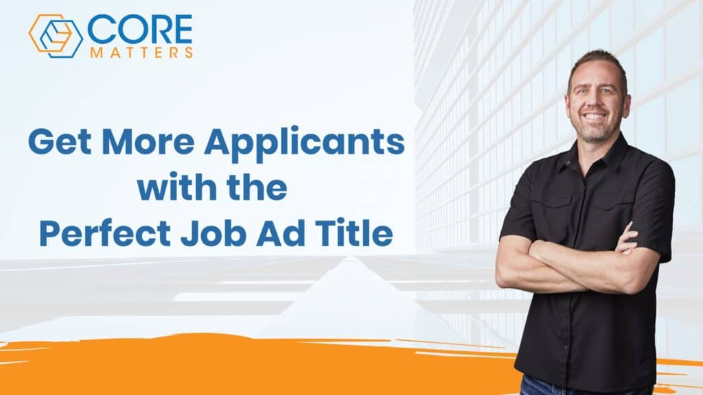 Get More Applicants with the Perfect Job Ad Title
