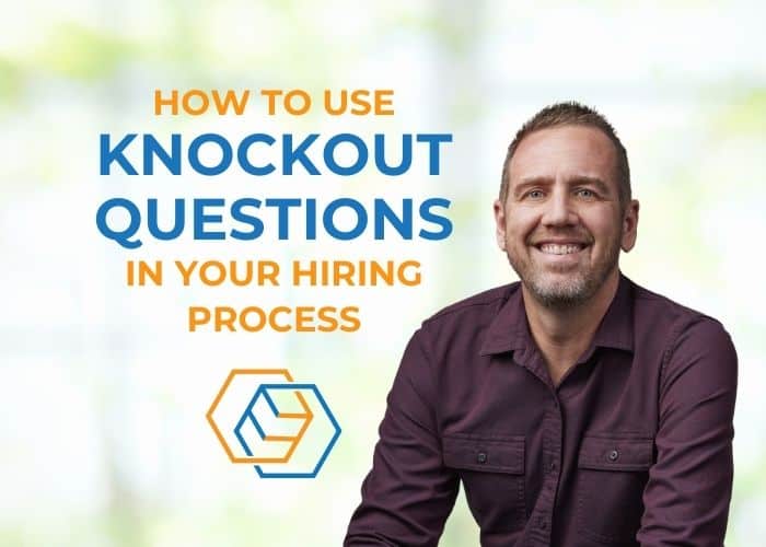 How to Use Knockout Questions in Your Hiring Process - Blog