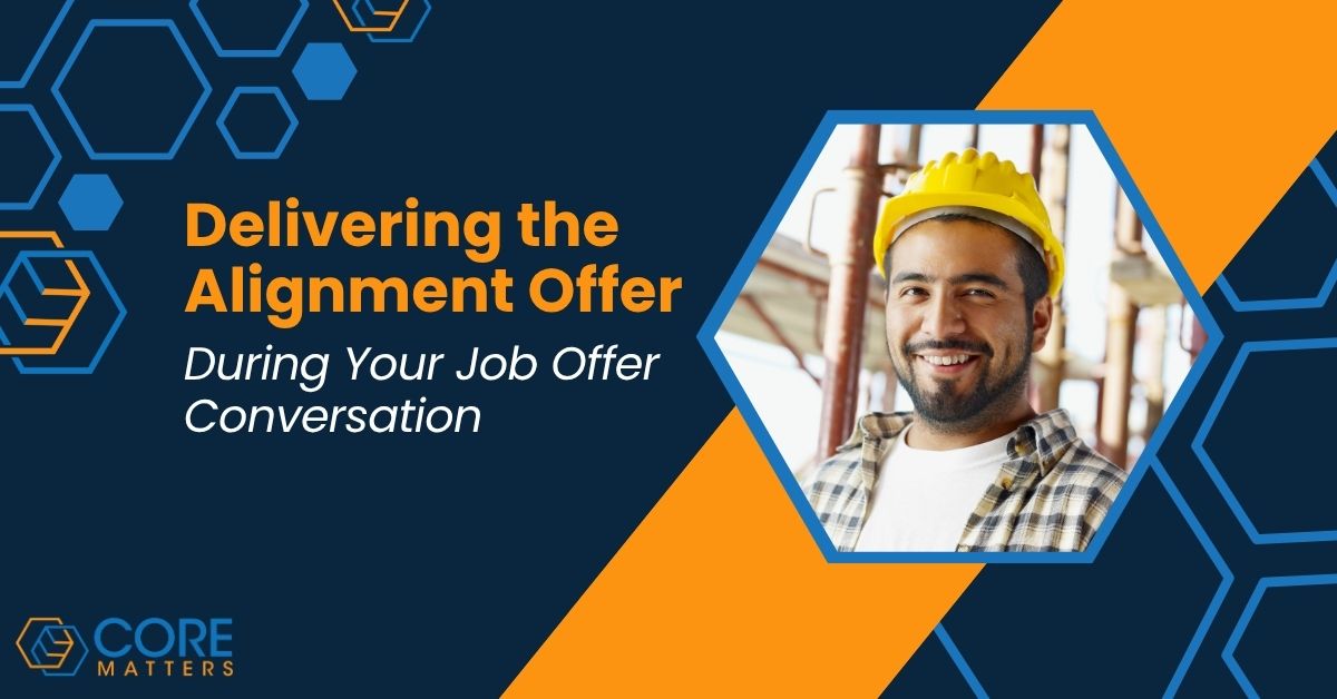 Delivering the Alignment Offer During Your Job Offer Conversation