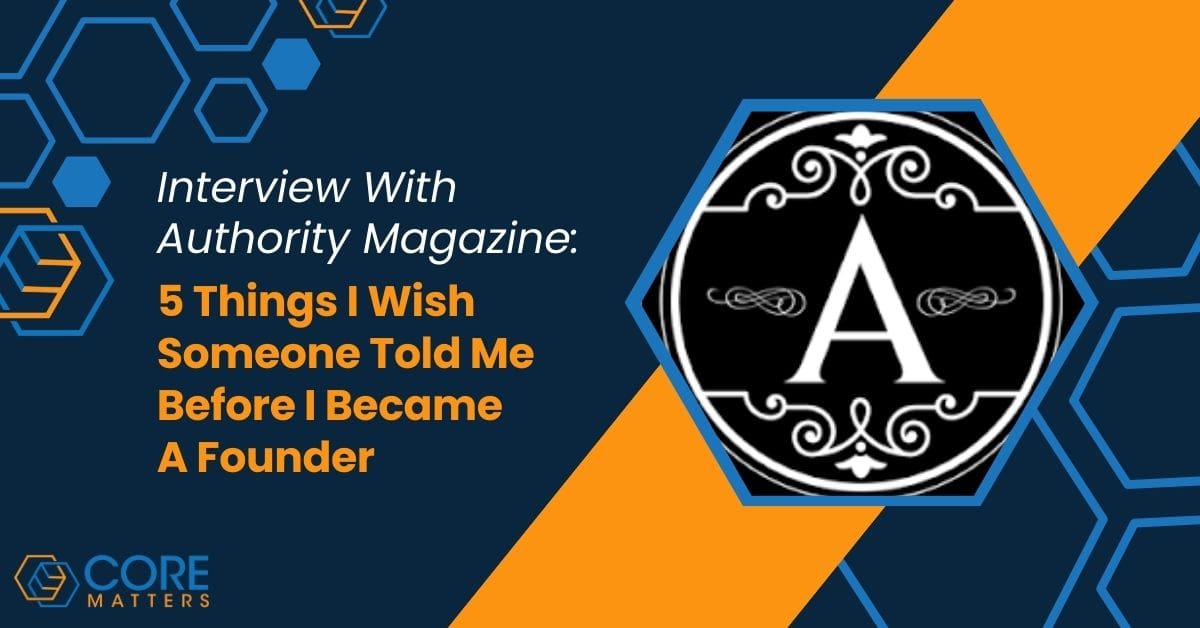 5 Things I Wish Someone Told Me Before I Became a Founder