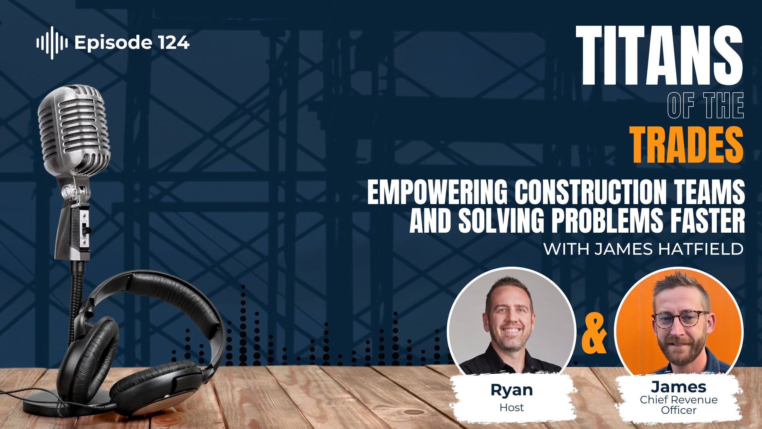 Empowering Construction Teams and Solving Problems Faster