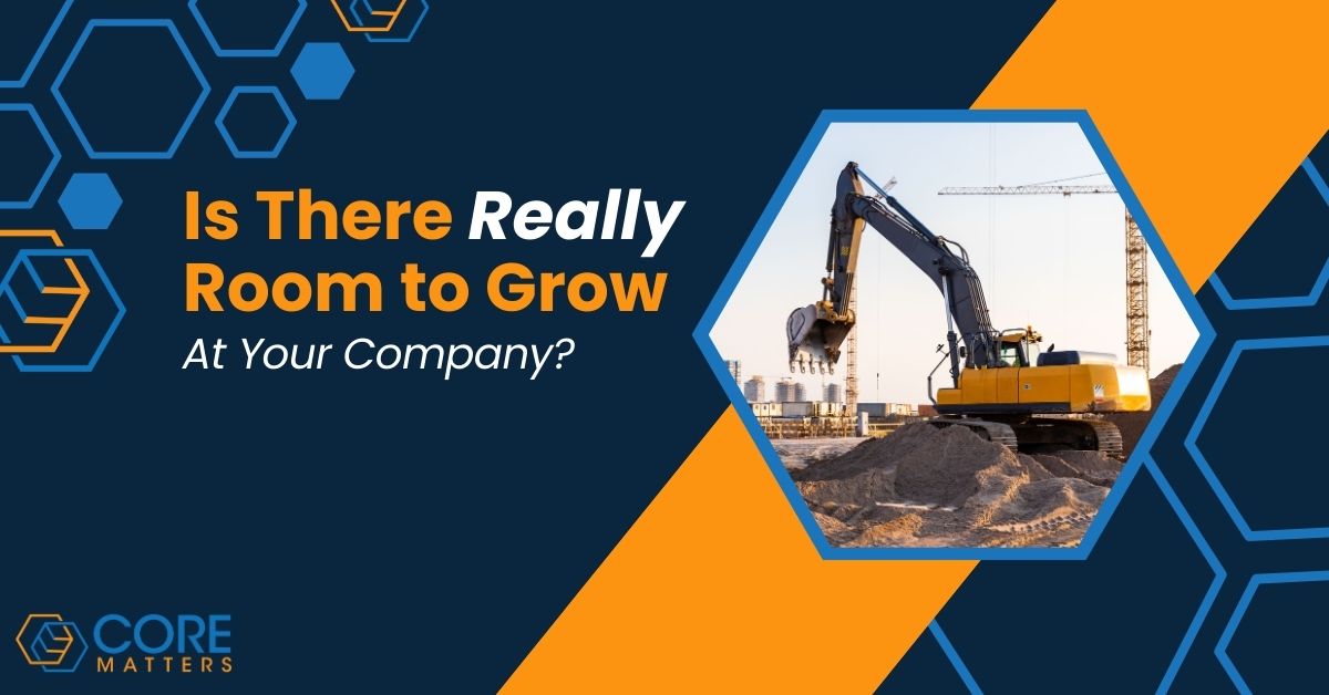 Is There Really Room to Grow at Your Company?