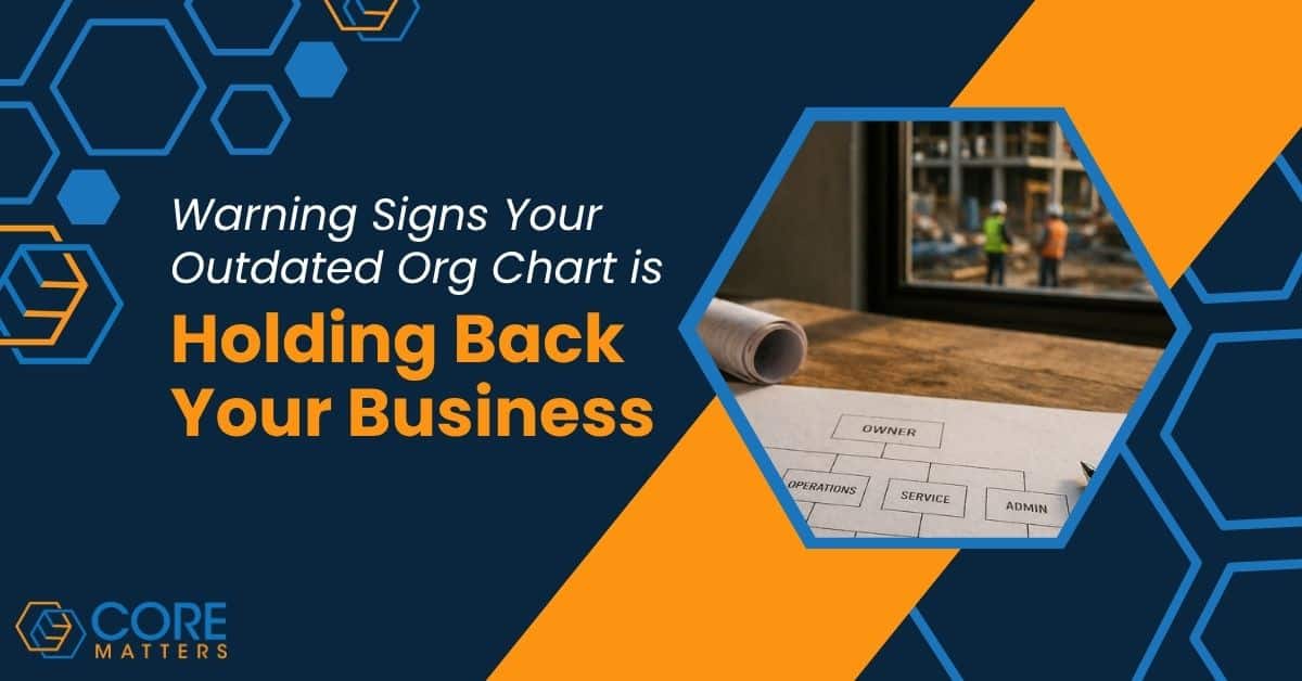 Warning Signs Your Outdated Org Chart is Holding Back Your Business