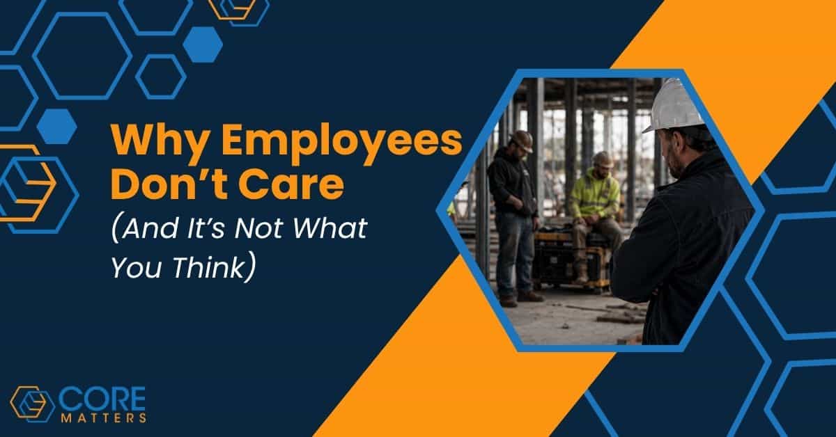 Why Employees Don’t Care (And It’s Not What You Think)